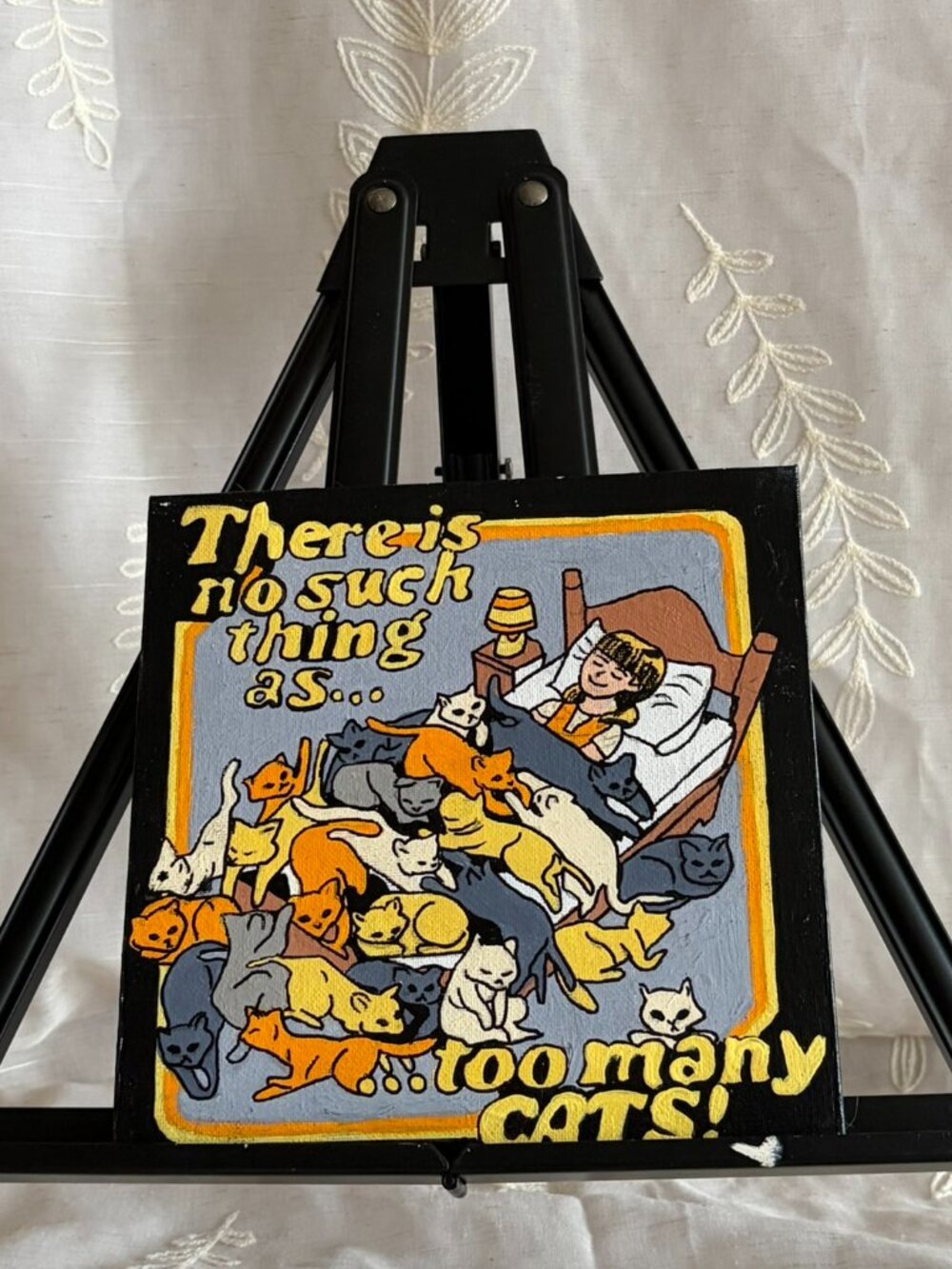 Hand Painted Too Many Cats Funny Cat Lover Canvas 8x8